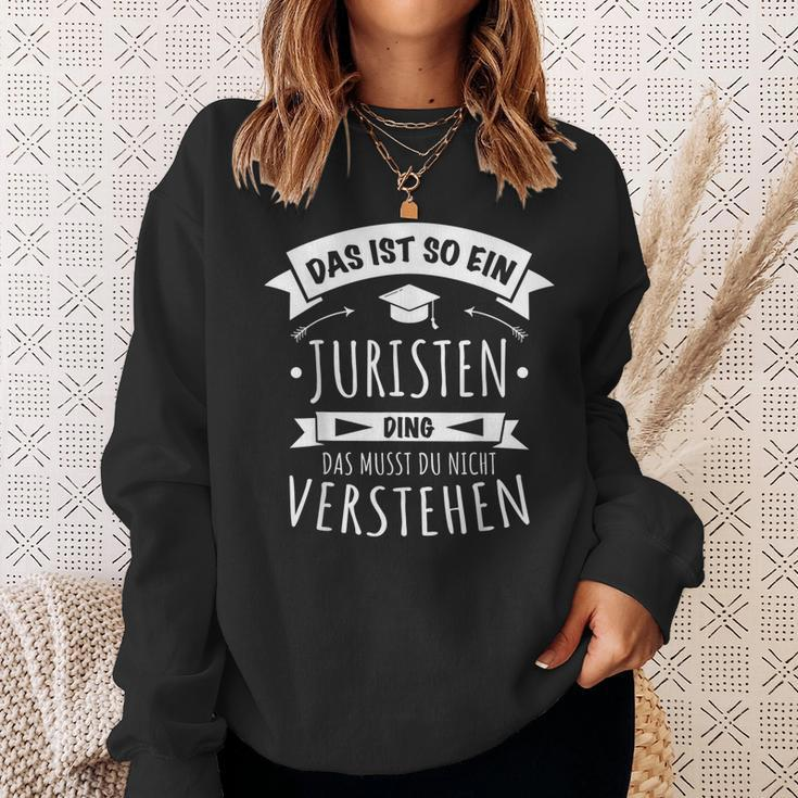 Anwalt Rechtsanwalt Richter Das Ist So Ein Juristen Ding Sweatshirt Geschenke für Sie