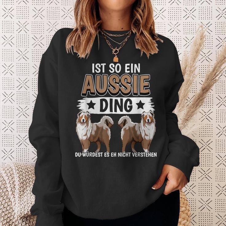 Aussie Ist So Ein Aussie Ding Australischer Schäferhund Sweatshirt Geschenke für Sie