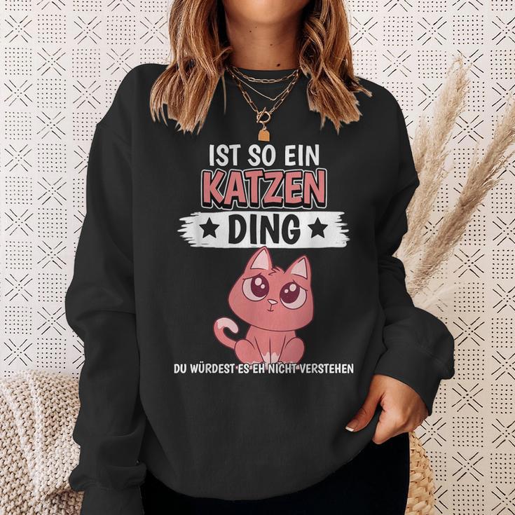 For Cats 'Ist So Ein Katzen' Sweatshirt Geschenke für Sie