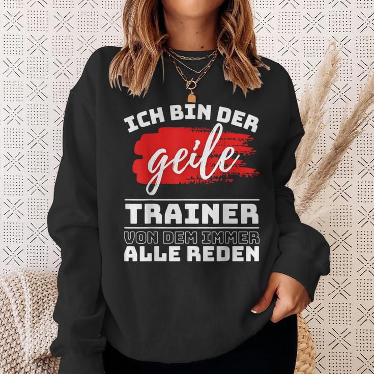 Coach Sport Ich Bin Der Geille Trainer Ich Bin Der Geile Sweatshirt Geschenke für Sie