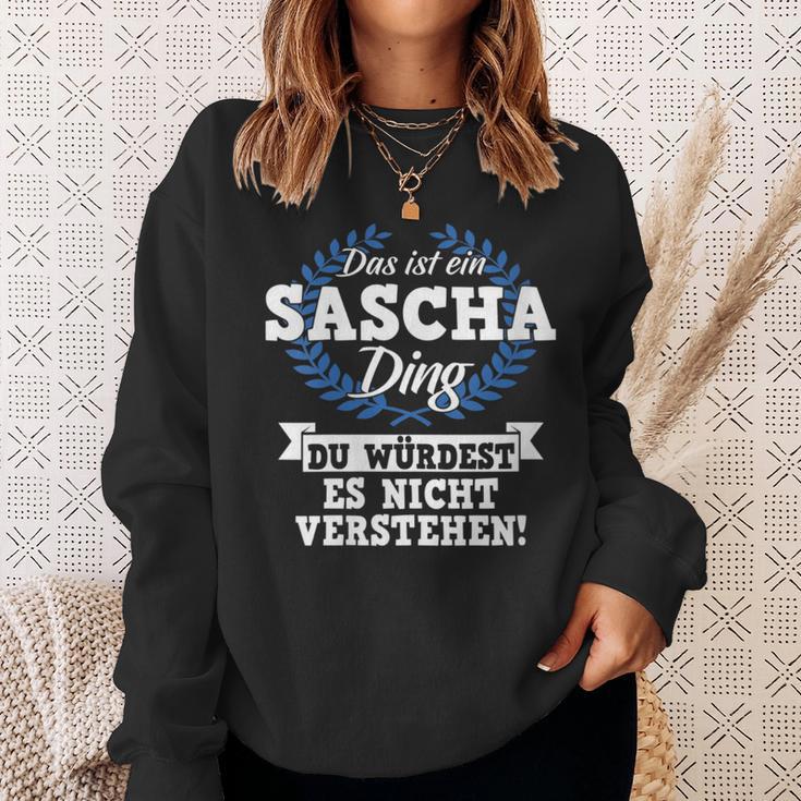 Damen Das Ist Ein Sascha Ding Du Würdest Es Nichterstehen Mit-Ausschnitt Sweatshirt Geschenke für Sie