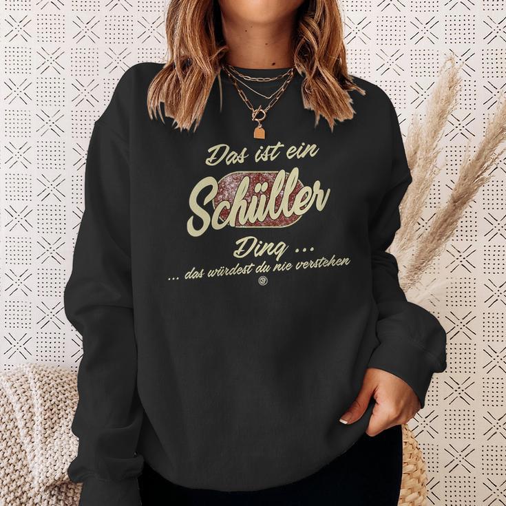 Damen Das Ist Ein Schüller Ding Family Schüller With-Neck S Sweatshirt Geschenke für Sie