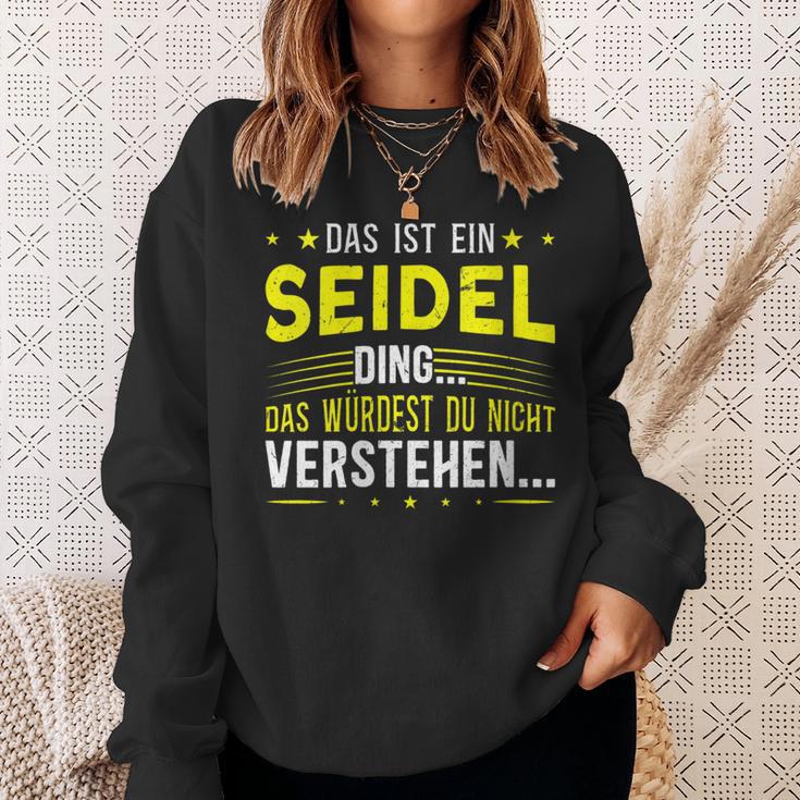 Damen Das Ist Ein Seidel Ding Spruch Für Familie Seidel Mit-Ausschnitt Sweatshirt Geschenke für Sie