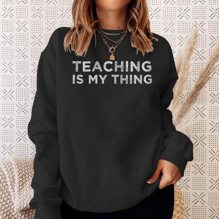 Damen Unterrichten Ist Mein Ding Mit-Ausschnitt Sweatshirt Geschenke für Sie