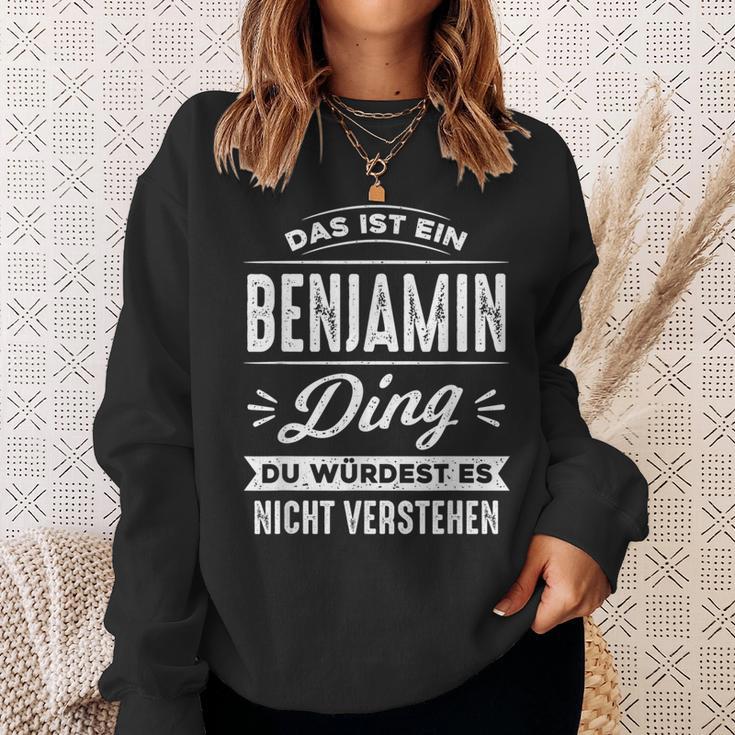 Das Ist Ein Benjamin Ding Du Würdest Es Nichterstehen Sweatshirt Geschenke für Sie