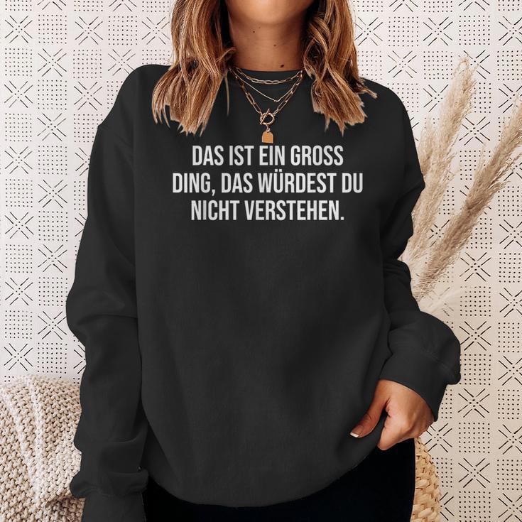 Das Ist Ein Große Ding Das Ist Ein Großding Sweatshirt Geschenke für Sie