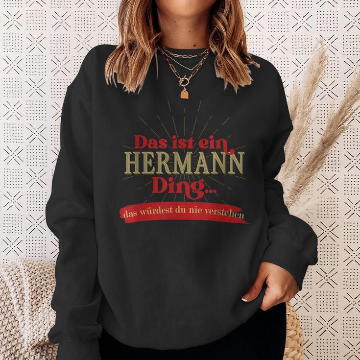 Das Ist Ein Hermann Ding Das Würdest Du Nnie G Sweatshirt Geschenke für Sie