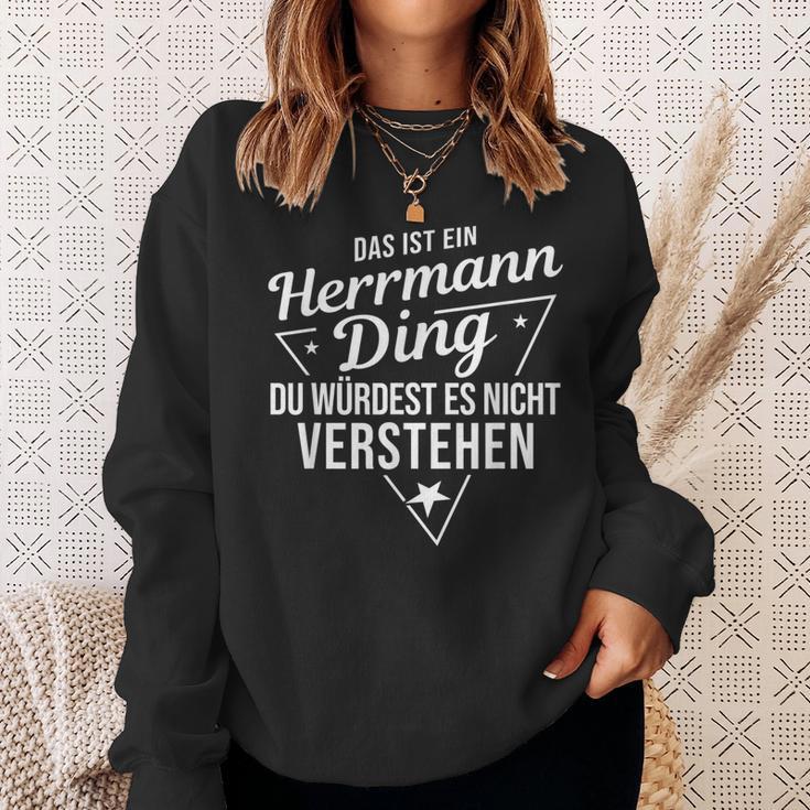 Das Ist Ein Herrmann Ding Du Würdest Es Nicht Understand Sweatshirt Geschenke für Sie