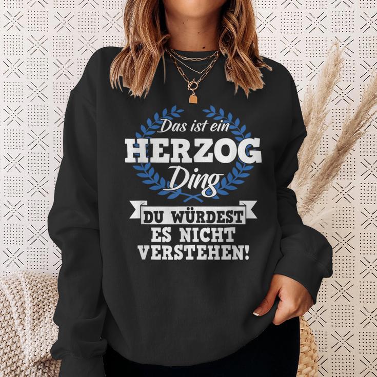 Das Ist Ein Herzog Ding Du Würdest Es Nichterstand Sweatshirt Geschenke für Sie