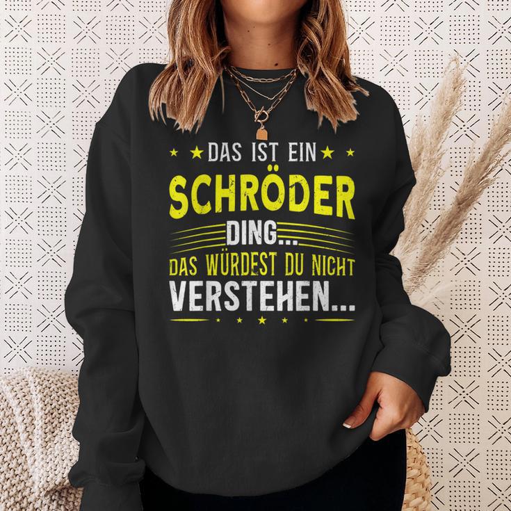 Das Ist Ein Schröder Ding Das Ist Ein Schröder Ding S Sweatshirt Geschenke für Sie