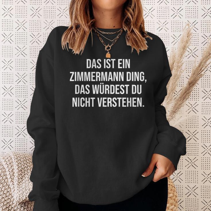 Das Ist Ein Zimmermann Ding Family Sweatshirt Geschenke für Sie