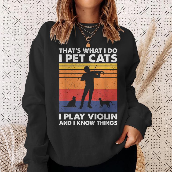 Das Ist Was Ich Mache Ich Streichle Katzen Ich Spiele Geige & Ich Weiß Dinge Sweatshirt Geschenke für Sie