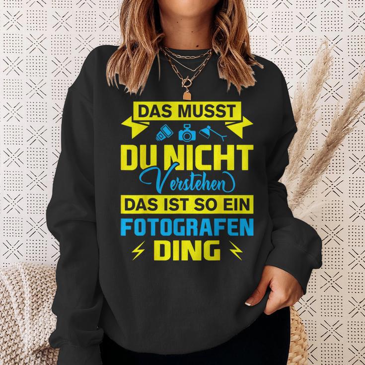 Das Ist So Ein Fotografen Ding Das Ist So Ein Photographer S Sweatshirt Geschenke für Sie