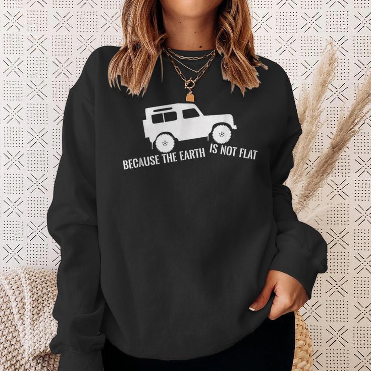 Die Erde Ist Kein Flat 4X4 Rover Über Land Off Road Sweatshirt Geschenke für Sie