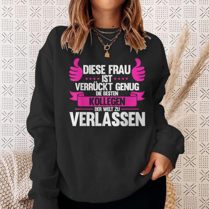 Diese Frau Isterrückt Genug Die Bestn Kollegen D Kollege Sweatshirt Geschenke für Sie