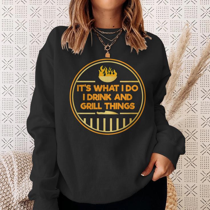 Es Ist Was Ich Mache Ich Trinke Und Grille Dinge Sweatshirt Geschenke für Sie