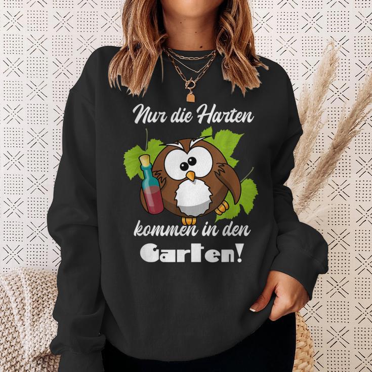 Sayings Nur Die Hart Kommen In Den Garten Sweatshirt Geschenke für Sie