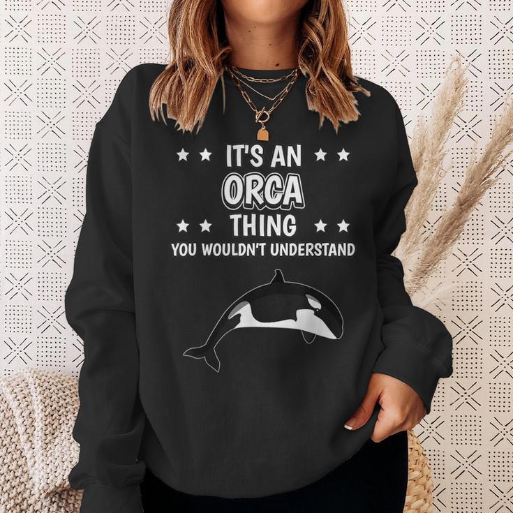 With Slogan Ist So Ein Orca Ding Sweatshirt Geschenke für Sie