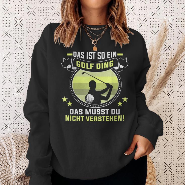 Golfer Das Ist So Ein Golf Ding Golflehrer Golfspieler Sweatshirt Geschenke für Sie