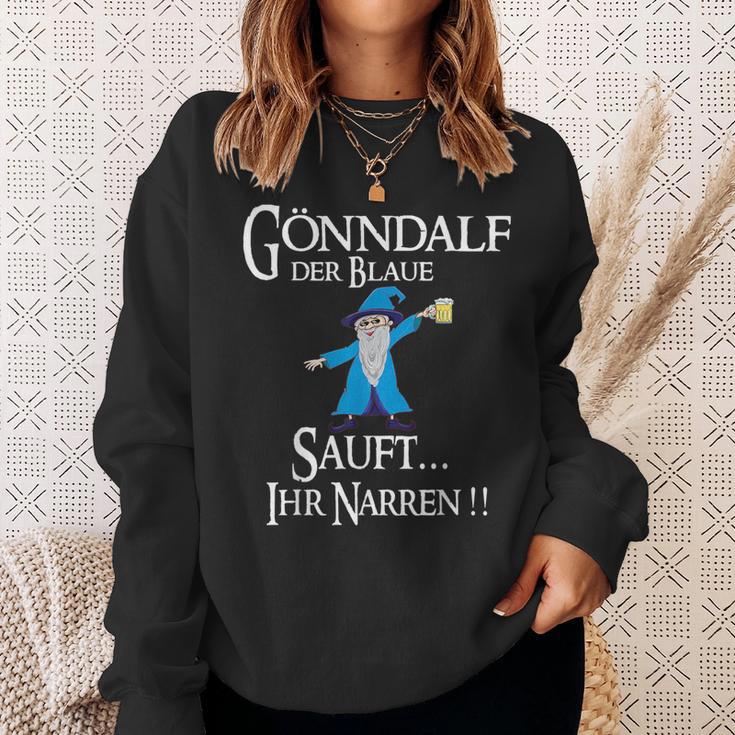 Gönndalf Der Blaue Zauberer Sauft Ihr Narren Sweatshirt Geschenke für Sie