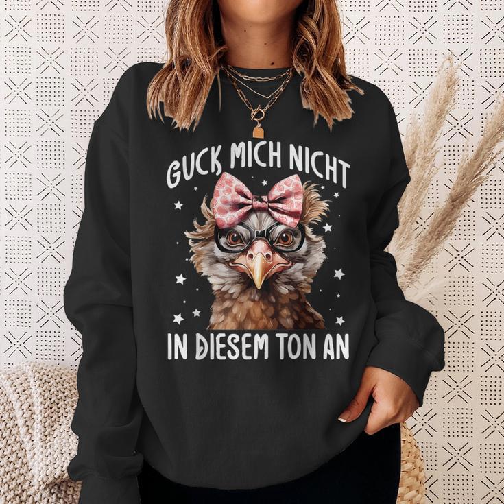 Guck Mich Nicht In Diesem Ton An Huhn Spruch Sweatshirt Geschenke für Sie