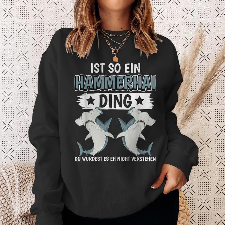 Hammerhaie Sachen Ist So Ein Hammerhai Ding Hammerhai Sweatshirt Geschenke für Sie