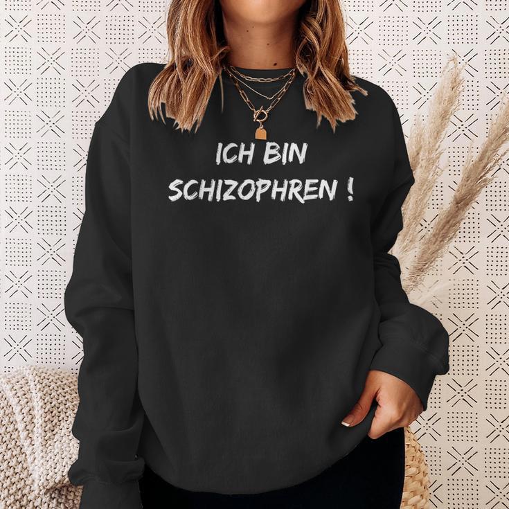 Ich Bin Schizophren Ich Auch Lustig Witzig Spass Männer Frau Sweatshirt Geschenke für Sie