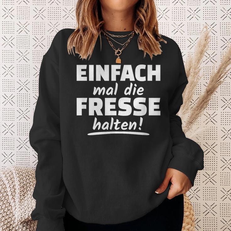 Ich Mal Die Fresse Halten Text In German Sweatshirt Geschenke für Sie