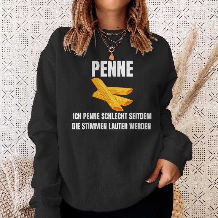 Ich Penne Schlecht Seit Dem Die Stimmen Lauter Werden Werden Sweatshirt Geschenke für Sie