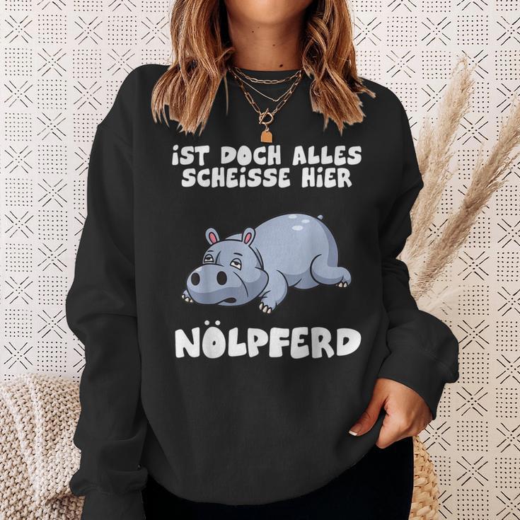 Ist Doch Alles Scheiße Hier Nölpferd Sweatshirt Geschenke für Sie