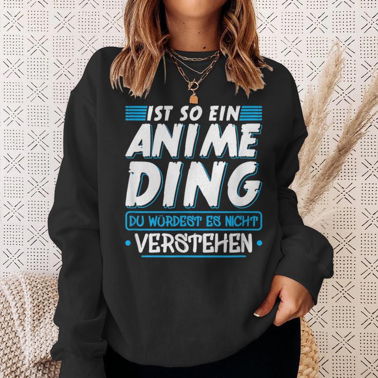 Ist So Ein Anime Ding Anime Sweatshirt Geschenke für Sie