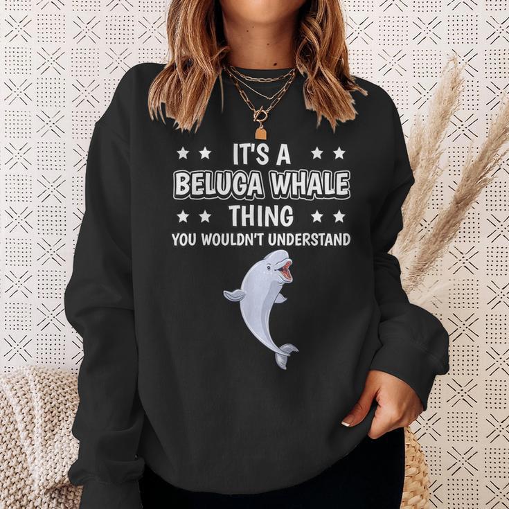 Ist So Ein Belugawal Ding Lustiger Spruch Belugawale Sweatshirt Geschenke für Sie