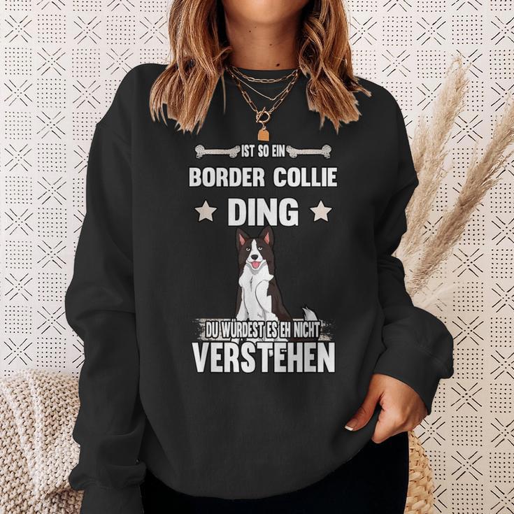 Ist So Ein Border Collie Ding Dog Slogan Sweatshirt Geschenke für Sie