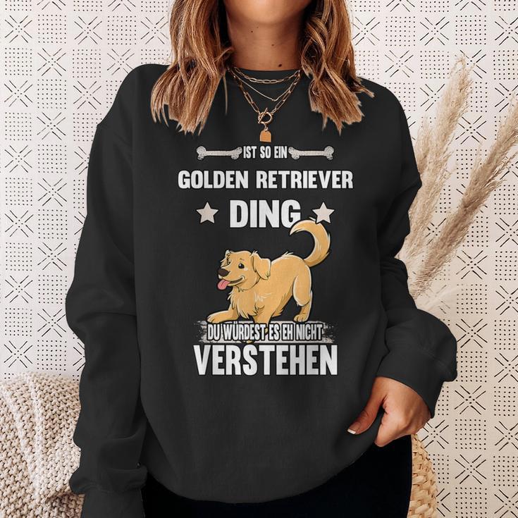 Ist So Ein Golden Retriever Ding Dog Slogan Sweatshirt Geschenke für Sie