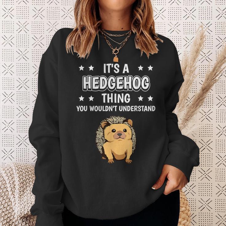 Ist So Ein Igel Ding Lustiger Spruch Igel Sweatshirt Geschenke für Sie