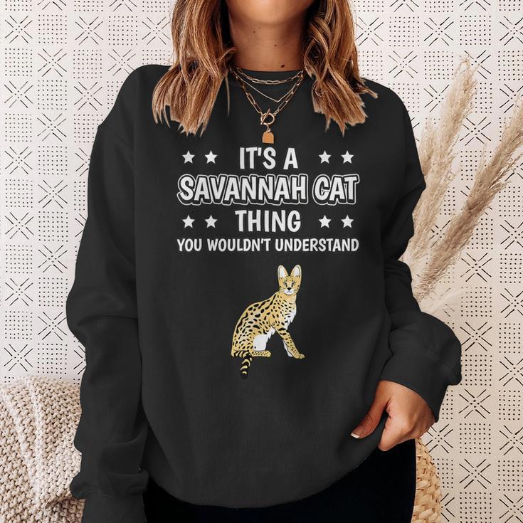 Ist So Ein Savannah Cat Ding Sweatshirt Geschenke für Sie