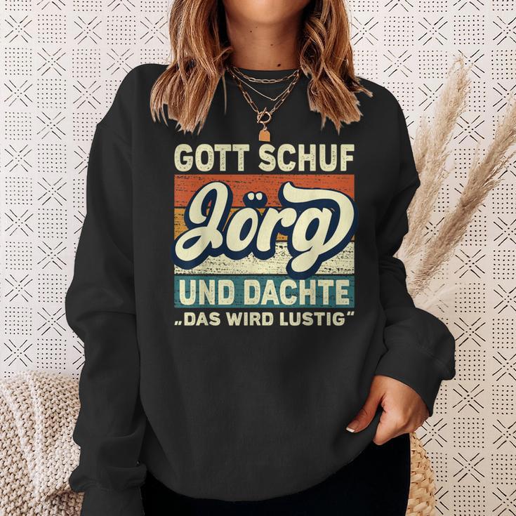 Jörg Name Saying Gott Schuf Jörg Sweatshirt Geschenke für Sie