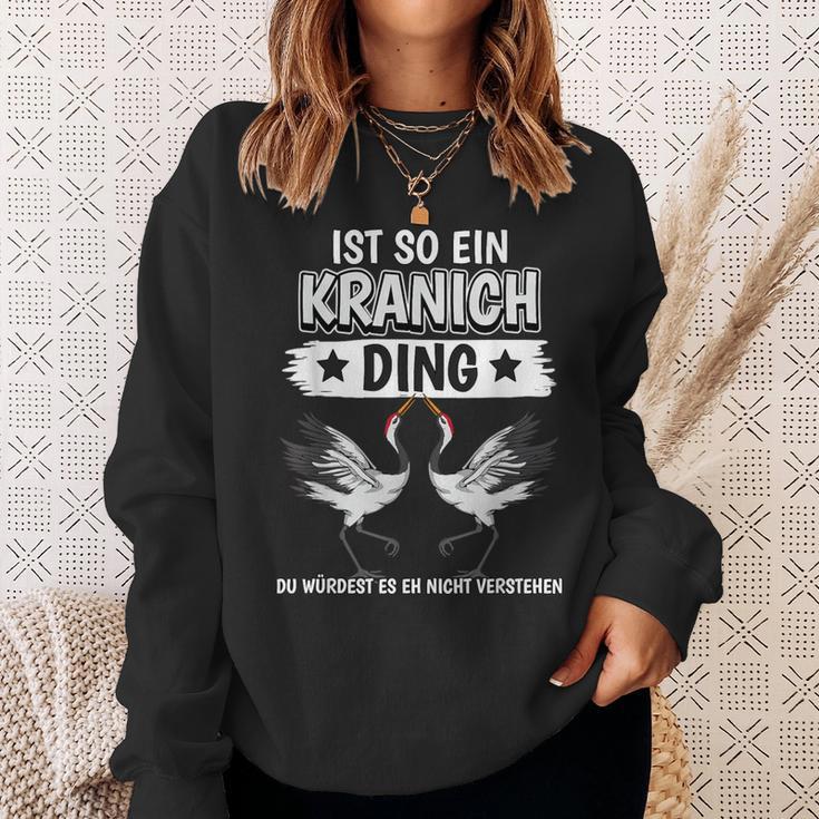 Kraniche Sachen Ist So Ein Kranich Ding Kranich Sweatshirt Geschenke für Sie