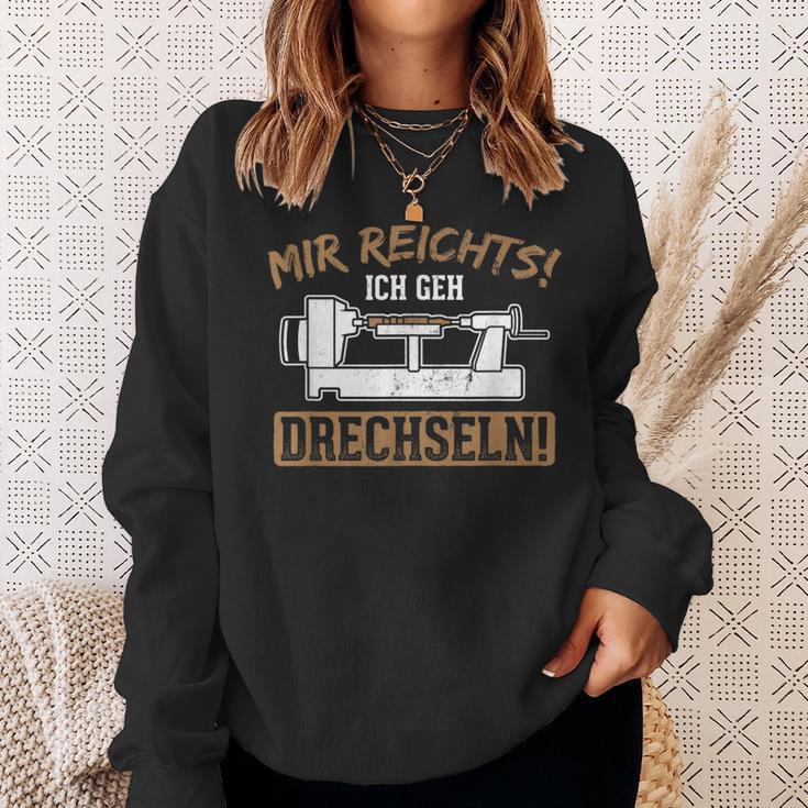 Mir Reichts Ich Geh Drechselbank Drechsler Sweatshirt Geschenke für Sie