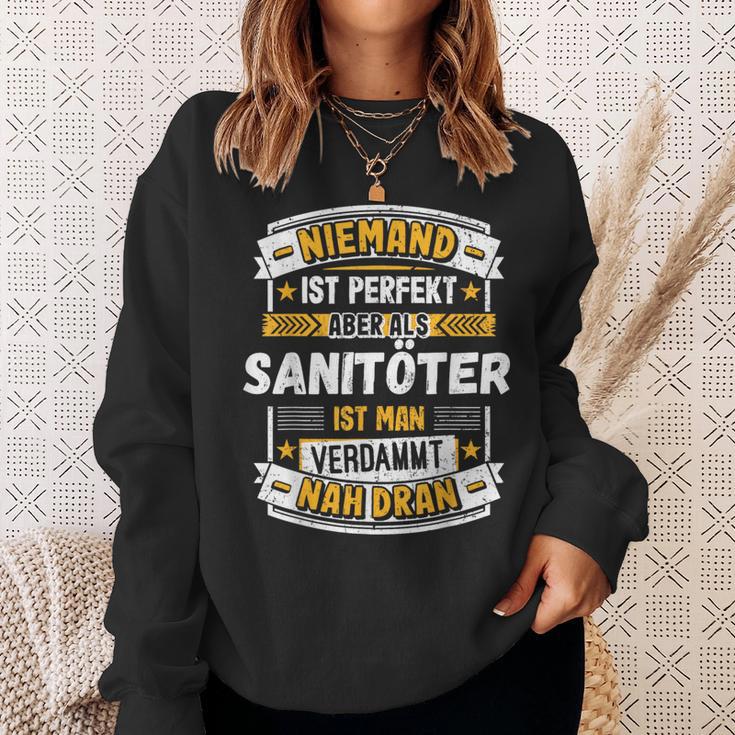 Niemand Ist Perfekt Aber Als Sanitöter Sweatshirt Geschenke für Sie