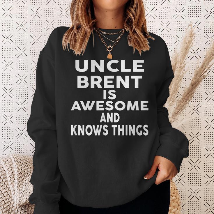 Onkel Brent Ist Großartig Und Weiß Dinge Sweatshirt Geschenke für Sie