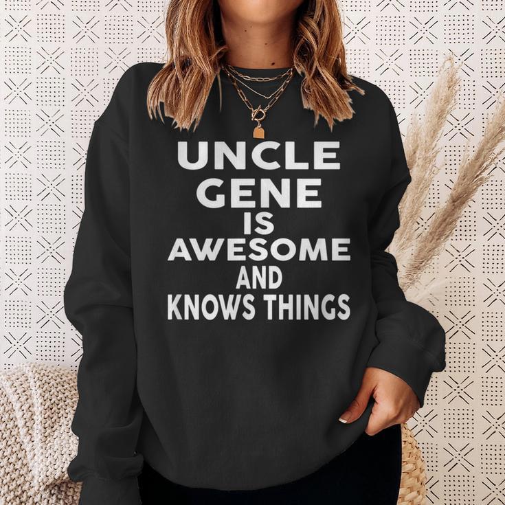 Onkel Gene Ist Großartig Und Weiß Dinge Sweatshirt Geschenke für Sie