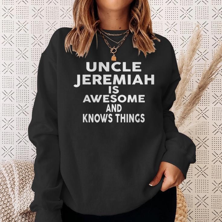 Onkel Jeremiah Ist Großartig Und Weiß Dinge Sweatshirt Geschenke für Sie