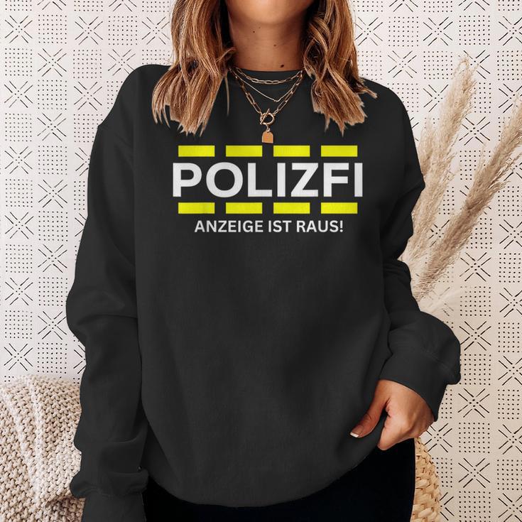 Polizfi Anzeigen Hauptmeister Anzeige Ist Raus Meme Fun Sweatshirt Geschenke für Sie