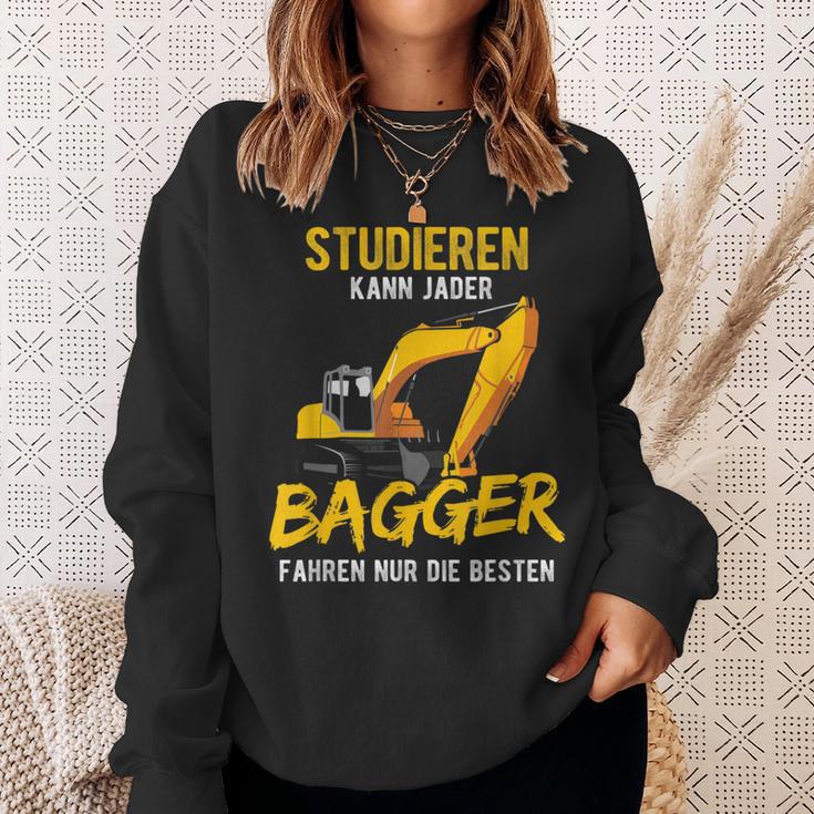 Studieren Kann Jeder Bagger Fahren Nur Die Besten Bagger Sweatshirt Geschenke für Sie