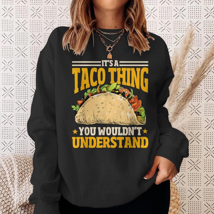 Taco Ist So Ein Taco Ding Mexiko Essen Sweatshirt Geschenke für Sie