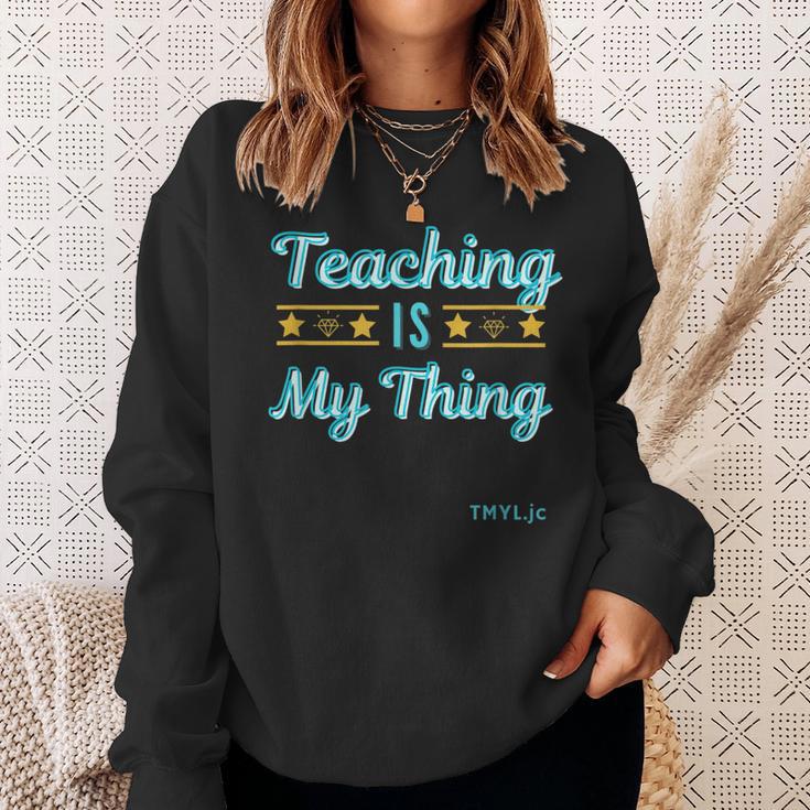 Unterricht Ist Meine Sache Für Lehrer Aller Dinge Lehrer Sweatshirt Geschenke für Sie