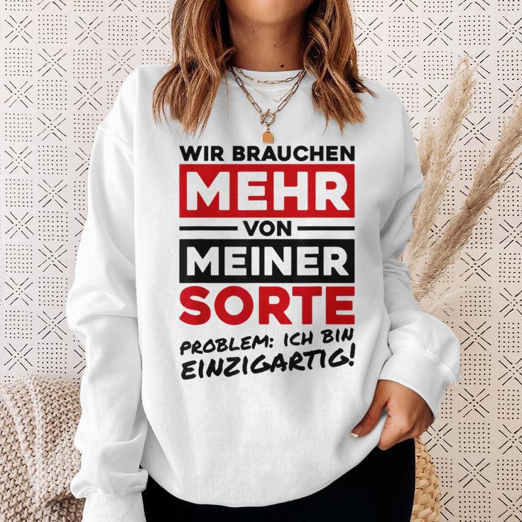 Wir Brauchen Mehron Meiner Sorte Unique Gray Sweatshirt Geschenke für Sie