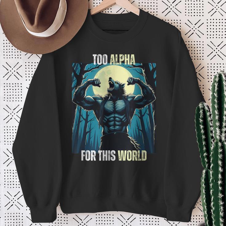 Alpha Male Wolf Grindset Sigma Male Werewolf Meme Sweatshirt Geschenke für alte Frauen