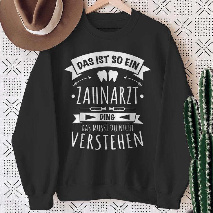 Arzt Zahnmedizin Zahnärztin Das Ist So Ein Zahnarzt Ding Sweatshirt Geschenke für alte Frauen